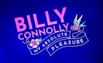 Watch Billy Connolly: My Absolute Pleasure (TV Special 2021) Gomovies
