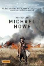 Watch The Outlaw Michael Howe Gomovies