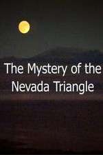 Watch The Mystery Of The Nevada Triangle Gomovies