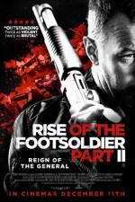 Watch Rise of the Footsoldier Part II Gomovies