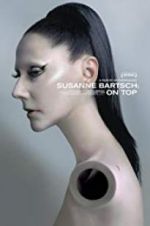 Watch Susanne Bartsch: On Top Gomovies
