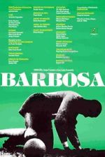 Watch Barbosa (Short 1988) Gomovies