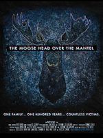 Watch The Moose Head Over the Mantel Gomovies