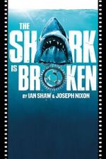 Watch The Shark Is Broken Gomovies