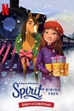 Watch Spirit Riding Free: Spirit of Christmas Gomovies