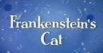Watch Frankenstein\'s Cat Gomovies