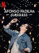 Watch Afonso Padilha: Classless (TV Special 2020) Gomovies