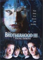Watch The Brotherhood III: Young Demons Gomovies