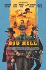 Watch Big Kill Gomovies