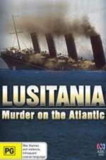 Watch Lusitania: Murder on the Atlantic Gomovies