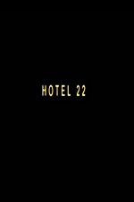 Watch Hotel 22 Gomovies