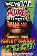 Watch WCW Superstar Series Randy Savage - The Man Behind the Madness Gomovies