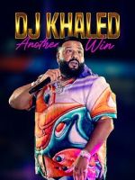 Watch DJ Khaled: Another Win Gomovies