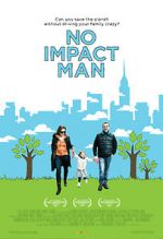 Watch No Impact Man: The Documentary Gomovies