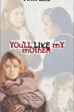 Watch You'll Like My Mother Gomovies