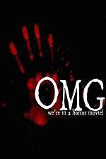 Watch OMG... We\'re in a Horror Movie Gomovies