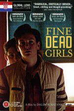 Watch Fine Dead Girls Gomovies