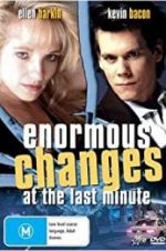 Watch Enormous Changes at the Last Minute Gomovies