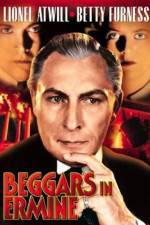 Watch Beggars in Ermine Gomovies