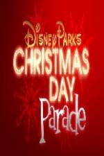 Watch Disney Parks Christmas Day Parade Gomovies