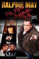 Watch Ralphie May Filthy Animal Tour Gomovies
