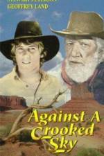 Watch Against a Crooked Sky Gomovies