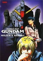 Watch Mobile Suit Gundam: The 08th MS Team - Miller\'s Report Gomovies