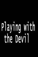 Watch Playing with the Devil Gomovies