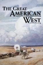 Watch The Great American West Gomovies