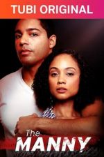 Watch The Manny Gomovies