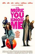 Watch The More You Ignore Me Gomovies