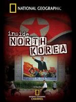 Watch National Geographic: Inside North Korea Gomovies