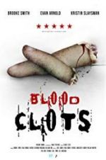 Watch Blood Clots Gomovies