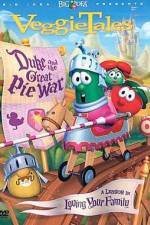 Watch VeggieTales Duke and the Great Pie War Gomovies