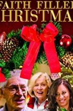Watch Faith Filled Christmas Gomovies
