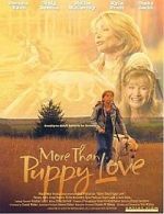 Watch More Than Puppy Love Gomovies
