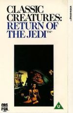 Watch Classic Creatures: Return of the Jedi Gomovies