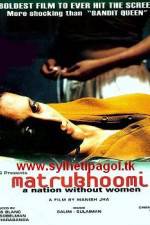 Watch Matrubhoomi A Nation Without Women Gomovies