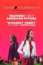 Watch Thoroughbreds Gomovies