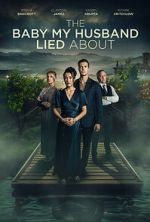 Watch The Baby My Husband Lied About Gomovies