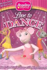 Watch Angelina Ballerina: Love To Dance Gomovies
