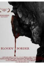 Watch Bloody Border Gomovies