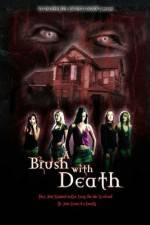 Watch A Brush with Death Gomovies