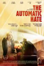 Watch The Automatic Hate Gomovies
