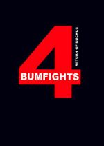 Watch Bumfights 4: Return of Ruckus Gomovies