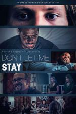 Watch Don\'t Let Me Stay Gomovies