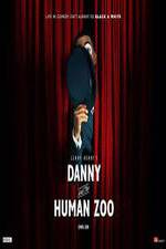 Watch Danny and the Human Zoo Gomovies