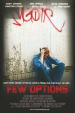 Watch Few Options Gomovies