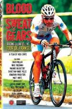 Watch Blood Sweat and Gears Racing Clean to the Tour de France Gomovies