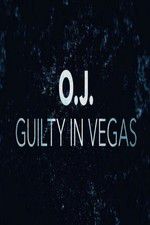 Watch OJ Guilty in Vegas Gomovies